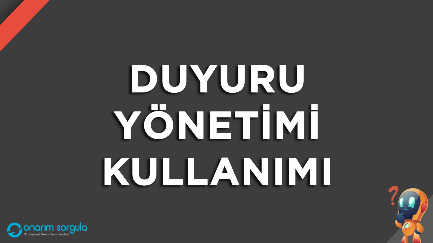 Duyuru Yönetimi Kullanımı