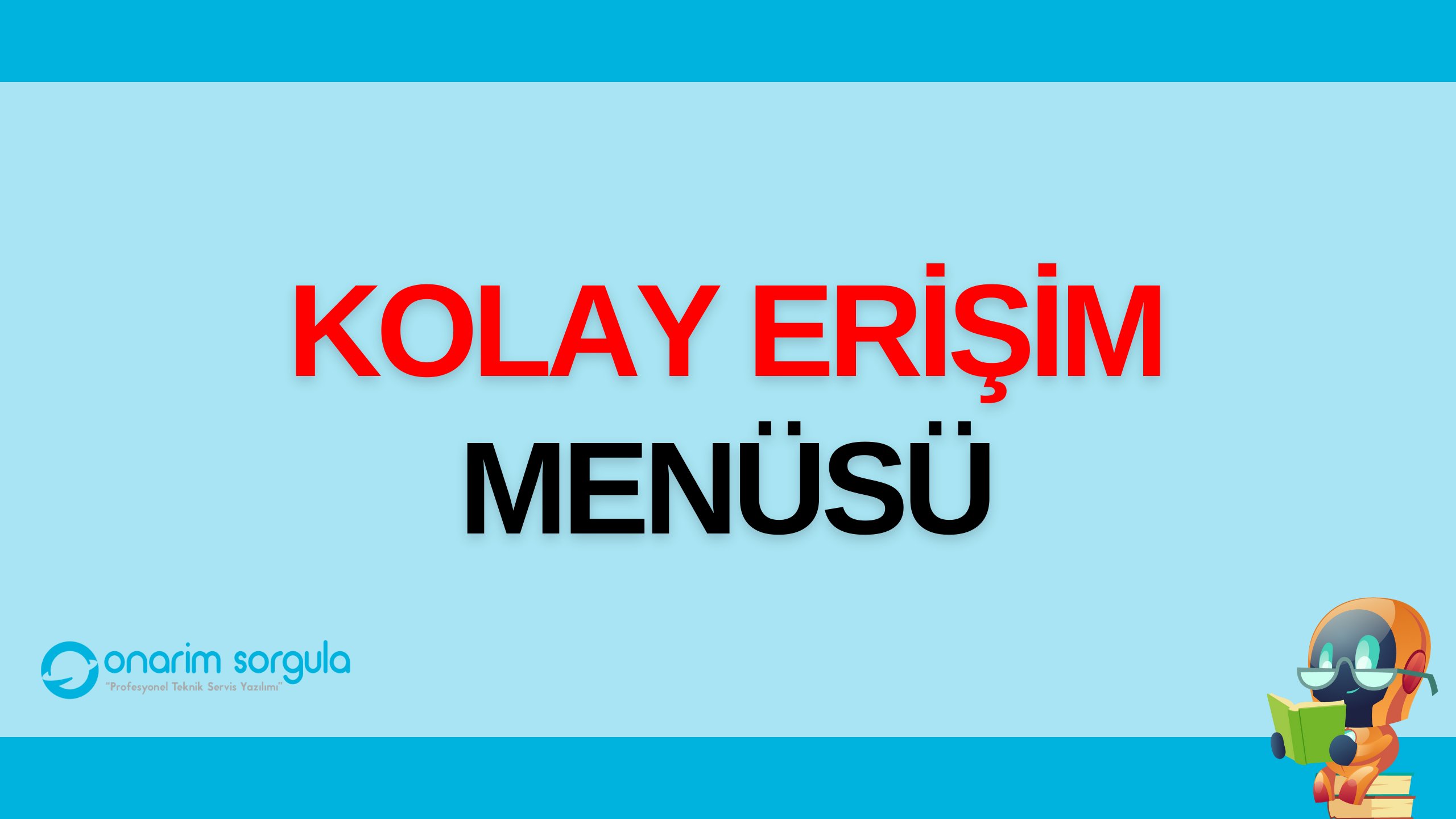 Kolay Erişim Menüsü