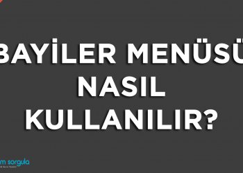 Bayiler Menüsü Nasıl Kullanılır?