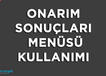Onarım Sonuçları Menüsü Kullanımı