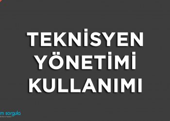 Teknisyen Yönetimi Kullanımı